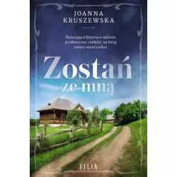 ZOSTAŃ ZE MNĄ Joanna Kruszewska - Filia