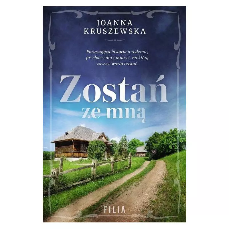 ZOSTAŃ ZE MNĄ Joanna Kruszewska - Filia