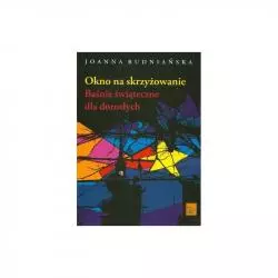 OKNO NA SKRZYŻOWANIE BAŚNIE...