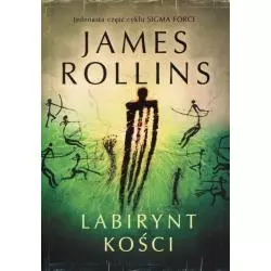 LABIRYNT KOŚCI SIGMA FORCE 11 James Rollins - Albatros