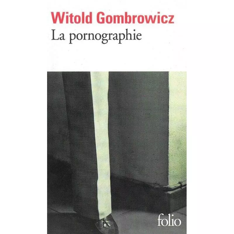 LA PORNOGRAPHIE Witold Gombrowicz - Nowela