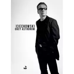OBCY ASTRONOM Grzegorz Ciechowski - Biuro Literackie
