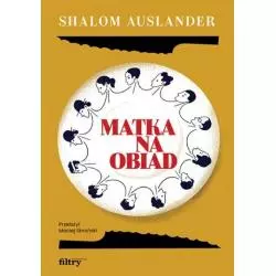 MATKA NA OBIAD Shalom Auslander - Filtry