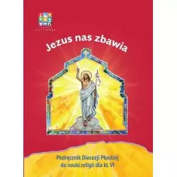 JEZUS NAS ZBAWIA PODRĘCZNIK DO RELIGII KLASA 6 - Wydawnictwo Katechetyczne