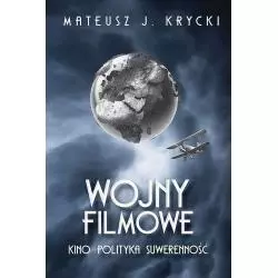 WOJNY FILMOWE KINO POLITYKA SUWERENNOŚĆ Mateusz J. Krycki - Zona Zero