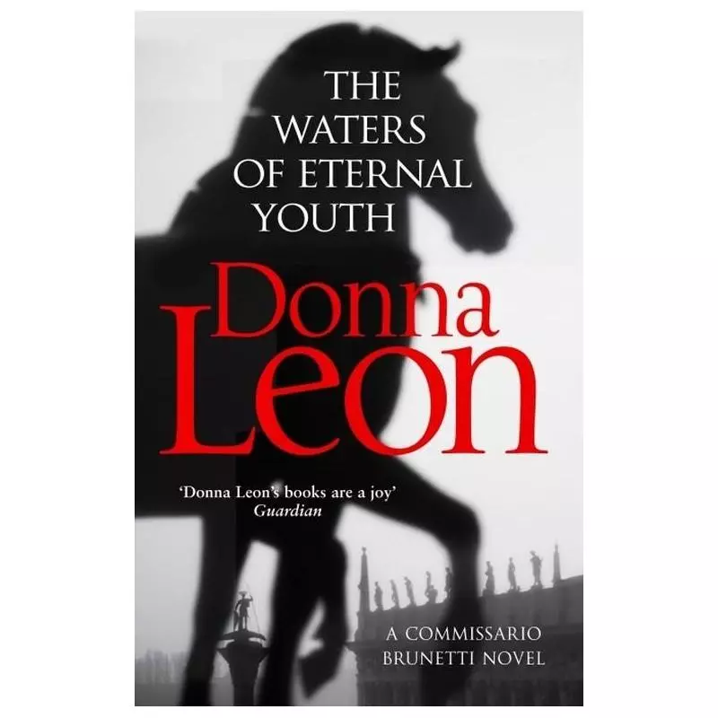 THE WATERS OF ETERNAL YOUTH Donna Leon - Arrow