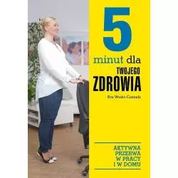 5 MINUT DLA TWOJEGO ZDROWIA Eva Wosko-Conrads - SBM