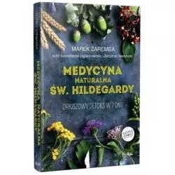 MEDYCYNA NATURALNA ŚW. HILDEGARDY ORKISZOWY DETOKS W 7 DNI! Marek Zaremba - Pascal
