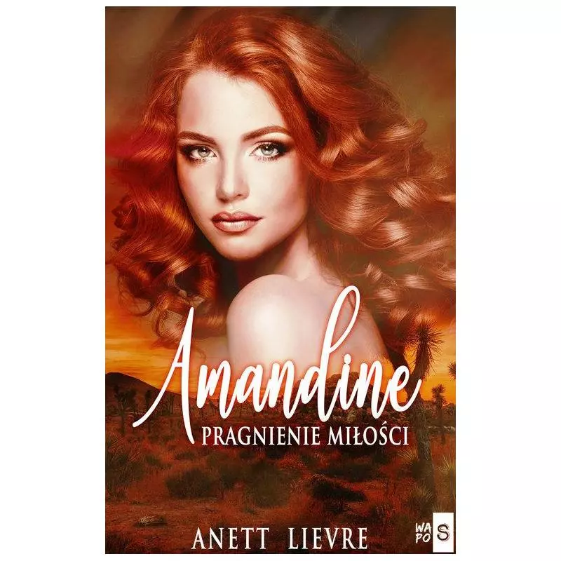 AMANDINE PRAGNIENIE MIŁOŚCI Anett Lievre - WasPos