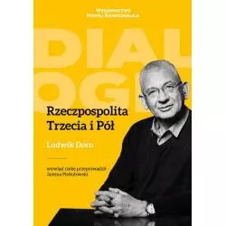 RZECZPOSPOLITA TRZECIA I PÓŁ Jarema Piekutowski, Ludwik Dorn - Nowej Konfederacji