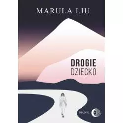 DROGIE DZIECKO Liu Marula - Wydawnictwo Akademickie Dialog
