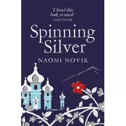 SPINNING SILVER Naomi Novik - PAN Books