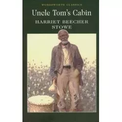 UNCLE TOMS CABIN Harriett Beecheer Stowe - Wordsworth