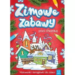 ZIMOWE ZABAWY POD CHOINKĘ MALOWANKI I ŁAMIGŁÓWKI DLA DZIECI - Aksjomat