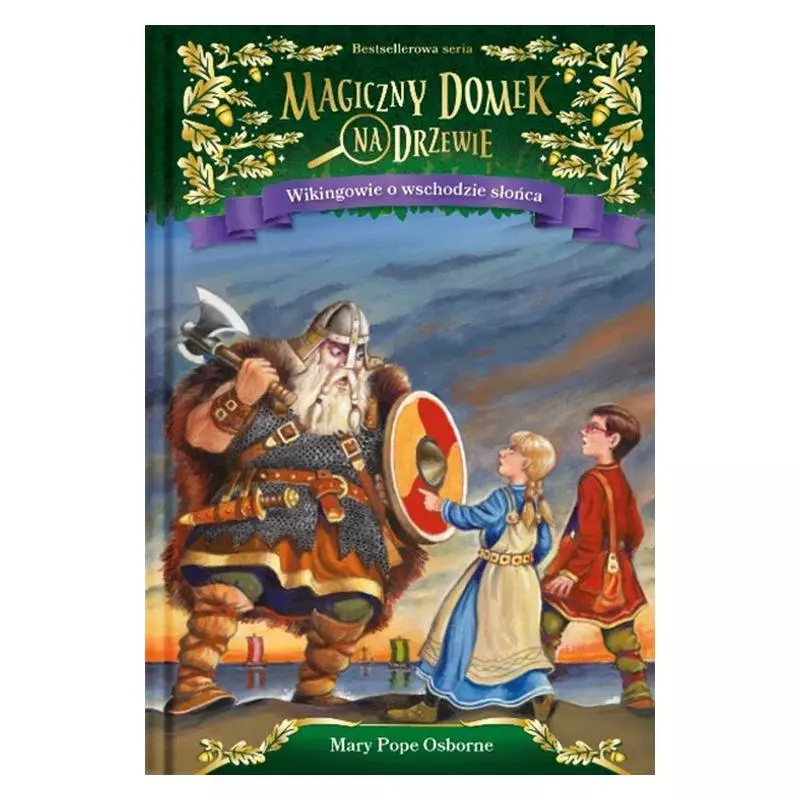 WIKINGOWIE O WSCHODZIE SŁOŃCA MAGICZNY DOMEK NA DRZEWIE Mary Pope Osborne - Mamania