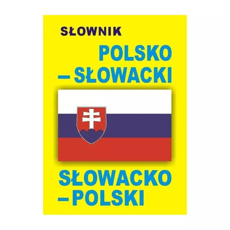SŁOWNIK POLSKO - SŁOWACKI SŁOWACKO - POLSKI - Level Trading