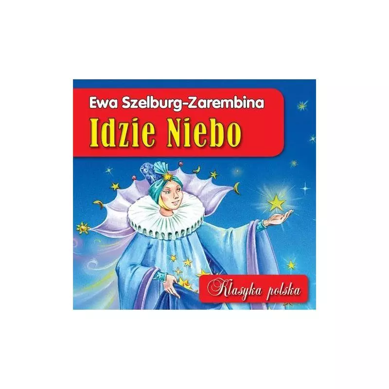 IDZIE NIEBO KLASYKA POLSKA Ewa Szelburg-Zarembina - Wilga