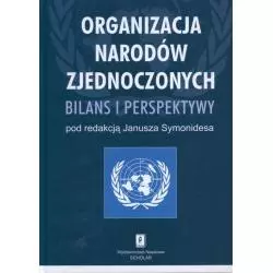 ORGANIZACJA NARODÓW ZJEDNOCZONYCH BILANS I PERSPEKTYWY Janusz Symonides - Scholar