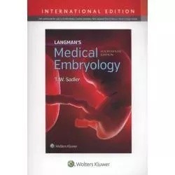 LANGMANS MEDICAL EMBRYOLOGY 14E T. W. Sadler - Lippincott Williams & Wilkins