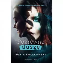 POKREWNE DUSZE Agata Kołakowska - Prószyński