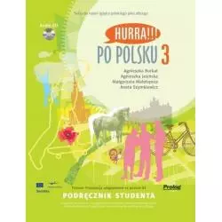 PO POLSKU 3 PODRĘCZNIK STUDENTA + CD Aneta Szymkiewicz, Agnieszka Burkat, Małgorzata Małolepsza - Prolog Publishing