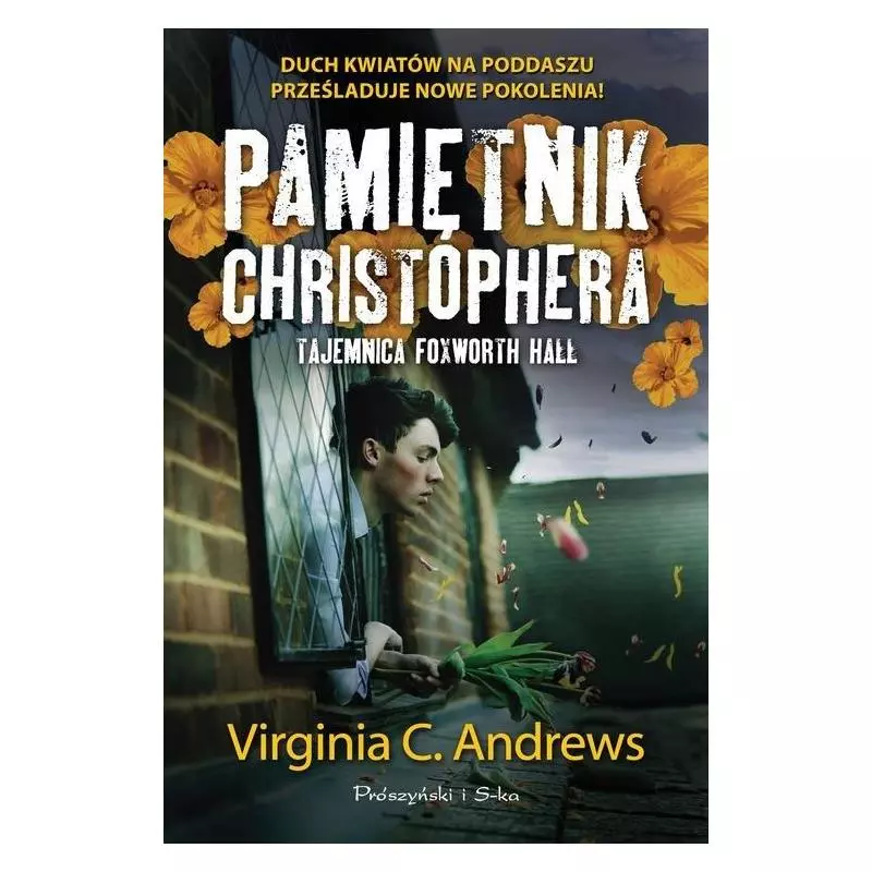 PAMIĘTNIK CHRISTOPHERA TAJEMNICE FOXWORTH HALL Virginia C. Andrews - Prószyński