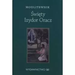 MODLITEWNIK ŚWIĘTY IZYDOR ORACZ - Wydawnictwo M