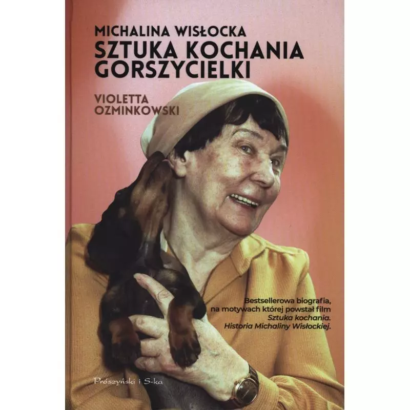 MICHALINA WISŁOCKA. SZTUKA KOCHANIA GORSZYCIELKI Violetta Ozminkowski - Prószyński