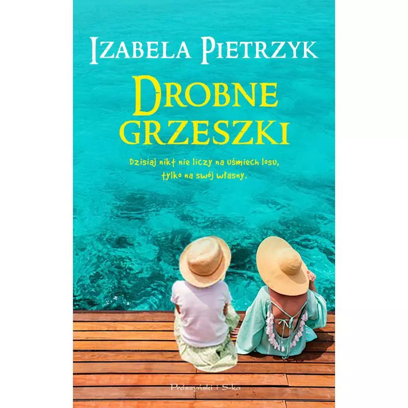 DROBNE GRZESZKI Izabela Pietrzyk - Prószyński Media
