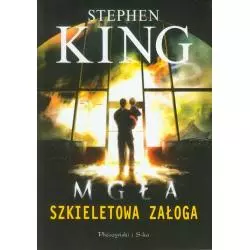 MGŁA. SZKIELETOWA ZAŁOGA Stephen King - Prószyński