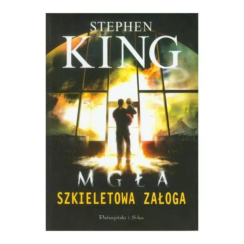 MGŁA. SZKIELETOWA ZAŁOGA Stephen King - Prószyński