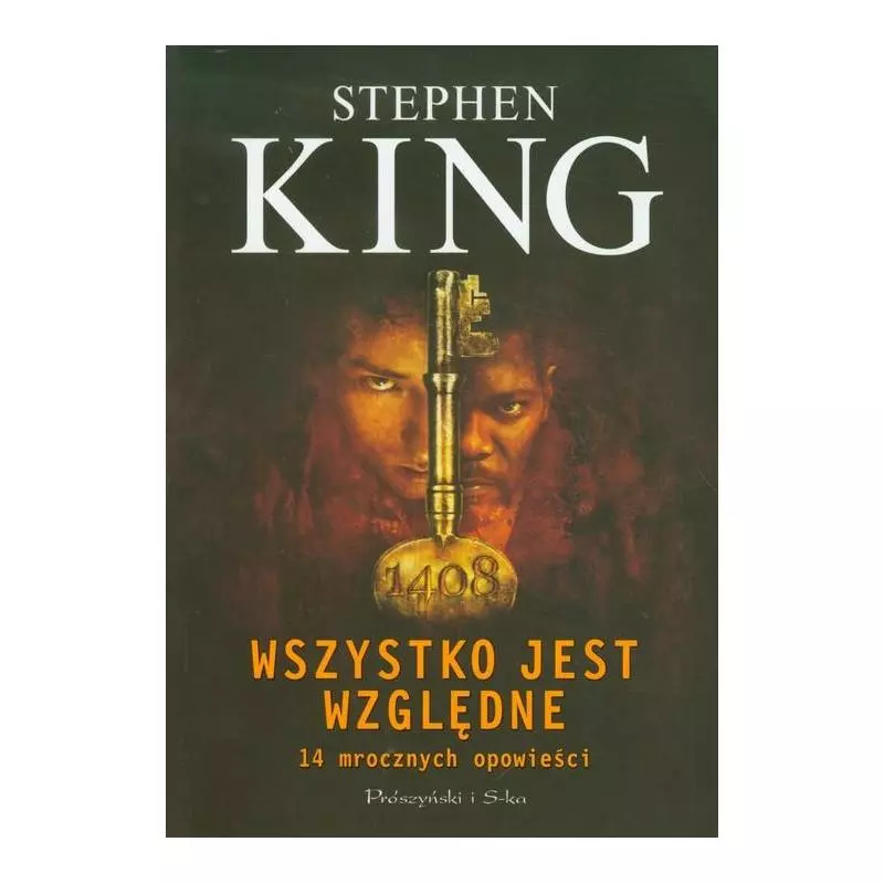 WSZYSTKO JEST WZGLĘDNE Stephen King - Prószyński