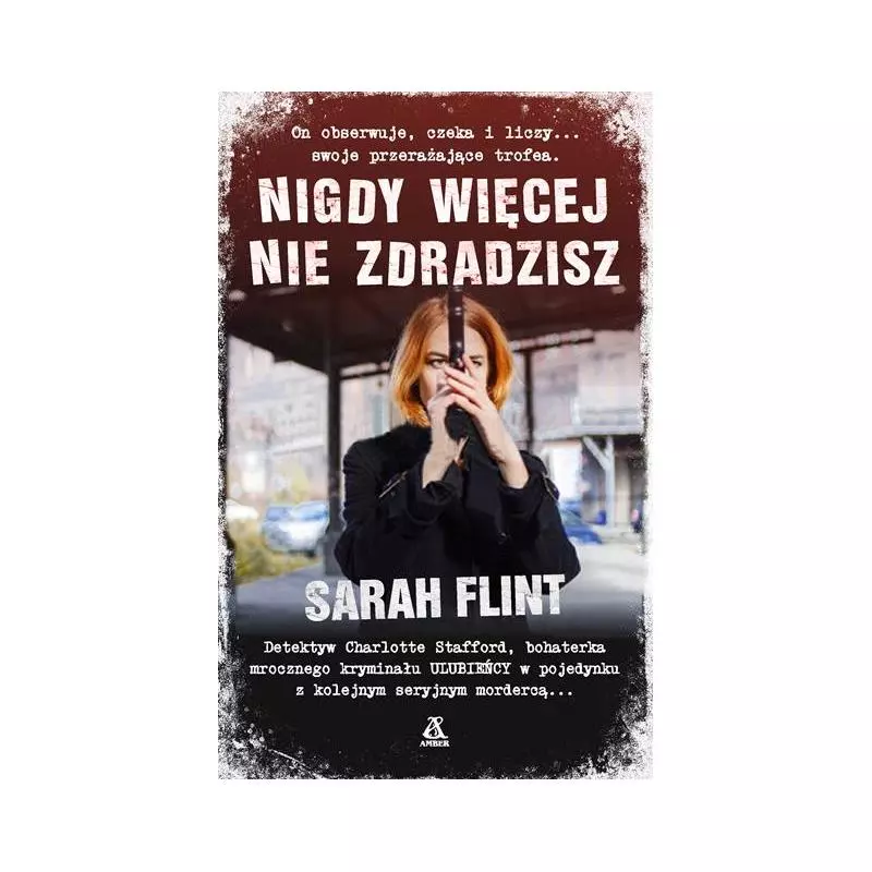 NIGDY WIĘCEJ NIE ZDRADZISZ Sarah Flint - Amber