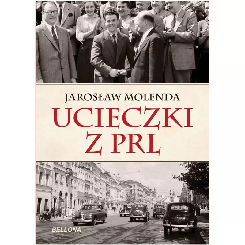 UCIECZKI Z PRL Molenda Jarosław - Bellona