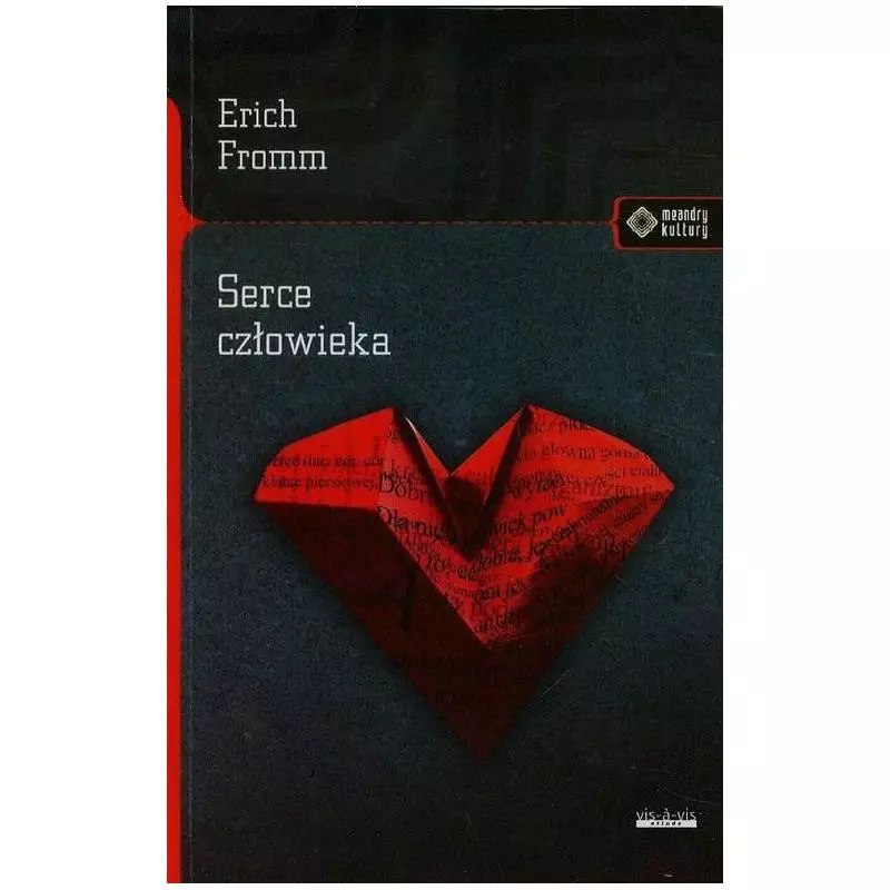SERCE CZŁOWIEKA Erich Fromm - Vis-a-Vis Etiuda