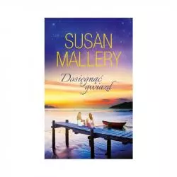 DOSIĘGNĄĆ GWIAZD Susan Mallery