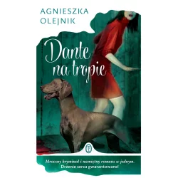 DANTE NA TROPIE Agnieszka Olejnik - Wydawnictwo Literackie