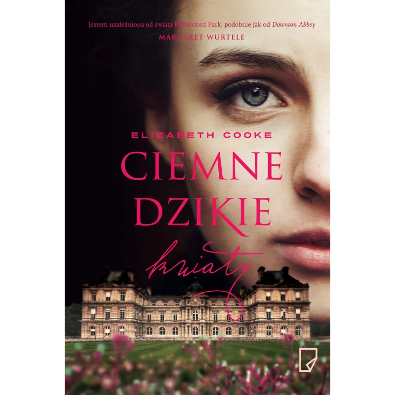 CIEMNE DZIKIE KWIATY Elizabeth Cook - Marginesy