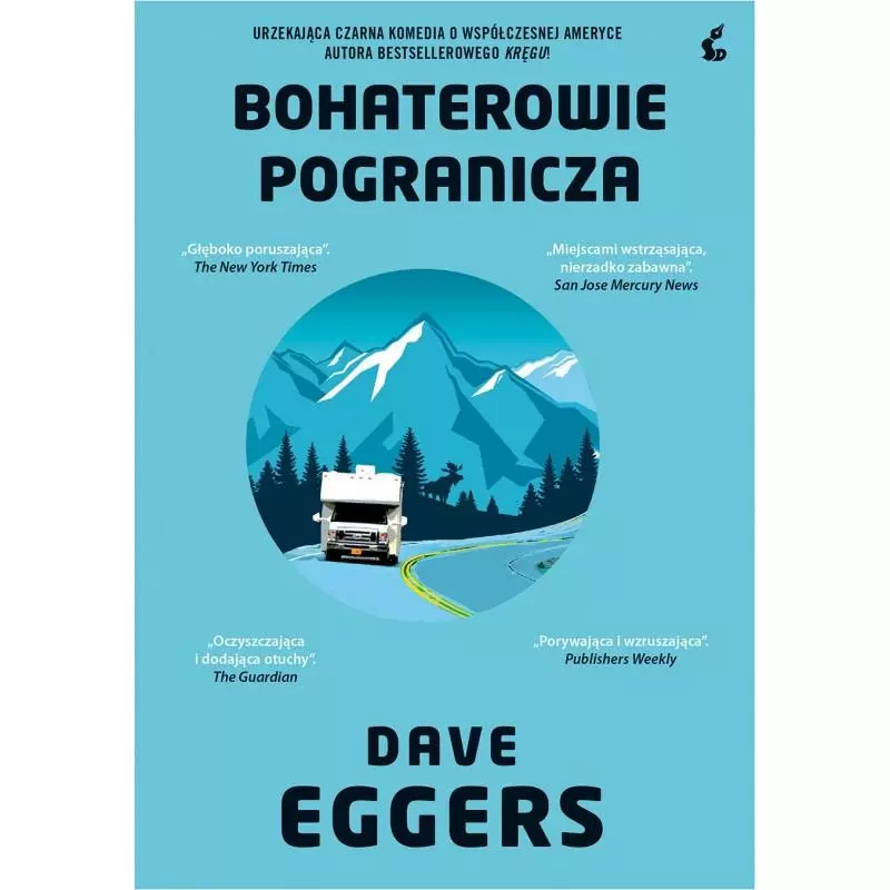 BOHATEROWIE POGRANICZA Eggers Dave - Sonia Draga