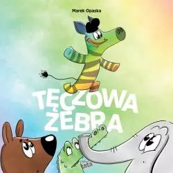 TĘCZOWA ZEBRA Marek Opaska - Bajkowy tata