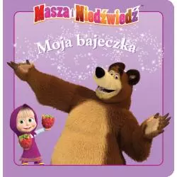 MASZA I NIEDŹWIEDŹ MOJA BAJECZKA - Egmont