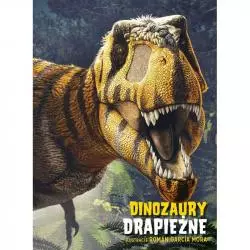 DINOZAURY DRAPIEŻNE Roman Garcia Mora, Anna Cessa, Giuseppe Brillante - Olesiejuk