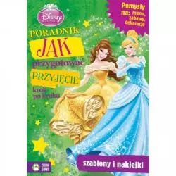 DISNEY KSIĘŻNICZKI. JAK PRZYGOTOWAĆ PRZYJĘCIE KROK PO KROKU - Zielona Sowa