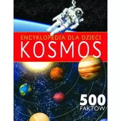 ENCYKLOPEDIA DLA DZIECI KOSMOS - Olesiejuk