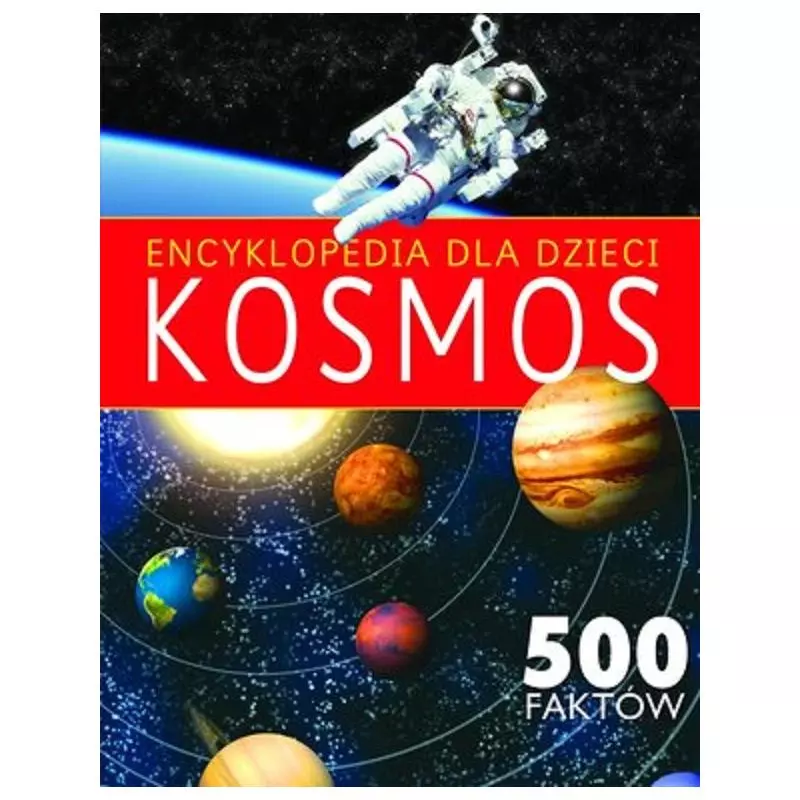 ENCYKLOPEDIA DLA DZIECI KOSMOS - Olesiejuk