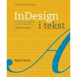 INDESIGN I TEKST PROFESJONALNA TYPOGRAFIA W ADOBE INDESIGN CC Nigel French - APN Promise