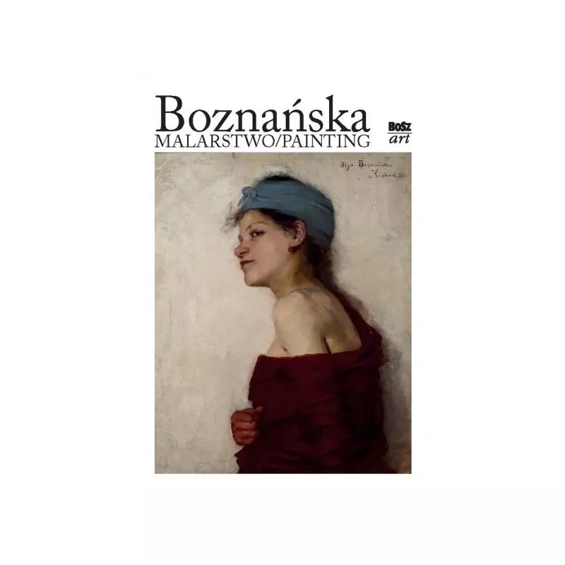 BOZNAŃSKA MALARSTWO Urszula Kozakowska-Zaucha - Bosz