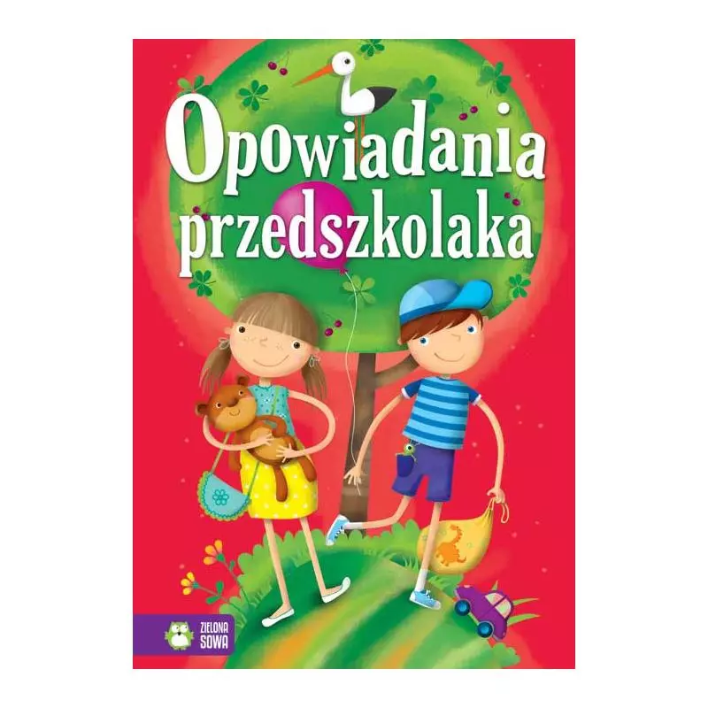 OPOWIADANIA PRZEDSZKOLAKA Marzena Kwietniewska Talarczyk 4+ - Zielona Sowa