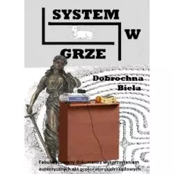 SYSTEM W GRZE Dobrochna Biela - Cracow Publishing House