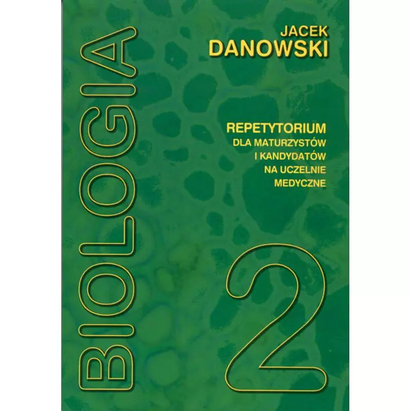 BIOLOGIA REPETYTORIUM 2 Jacek Danowski - Medyk